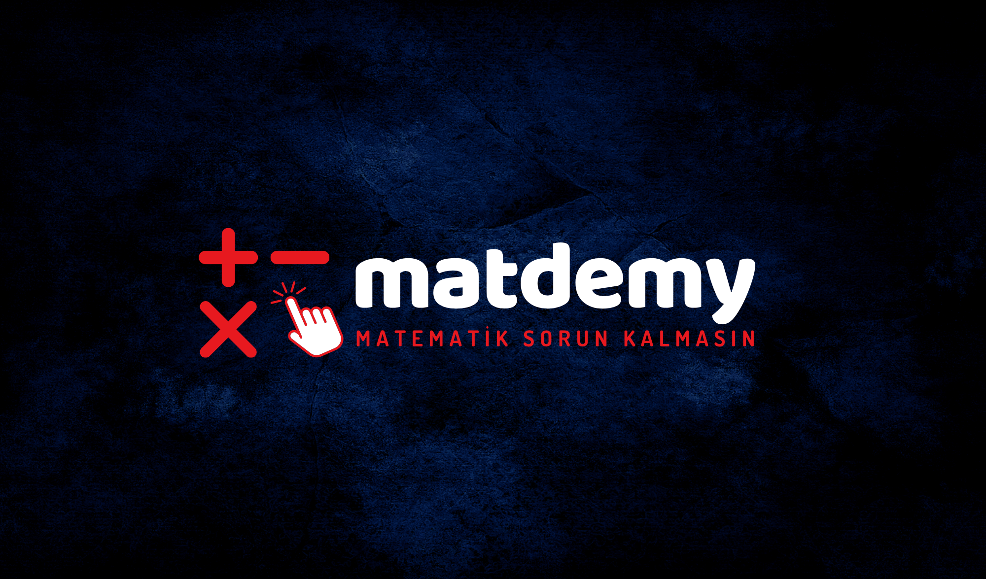 Matematik Sorun Kalmasın!